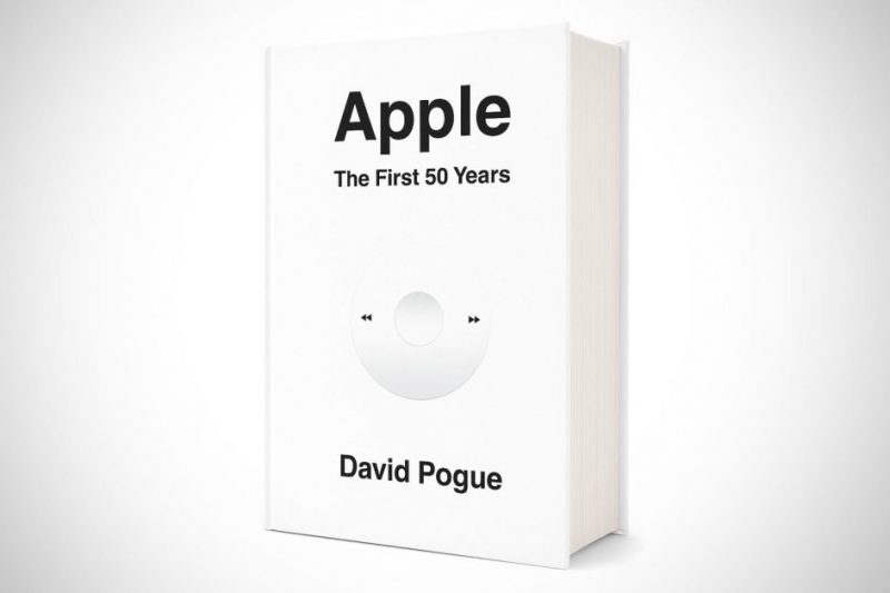 Save over 30% on David Pogue’s new ‘Apple: The First 50 years’ book