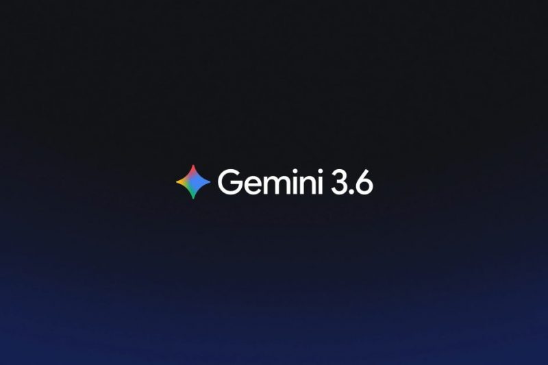 Google launches Gemini 3.6 Flash and 3.5 Flash-Lite, teases Gemini 4 